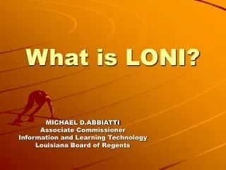 What is LONI?