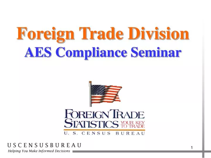foreign trade division aes compliance seminar