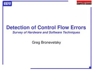 Detection of Control Flow Errors Survey of Hardware and Software Techniques