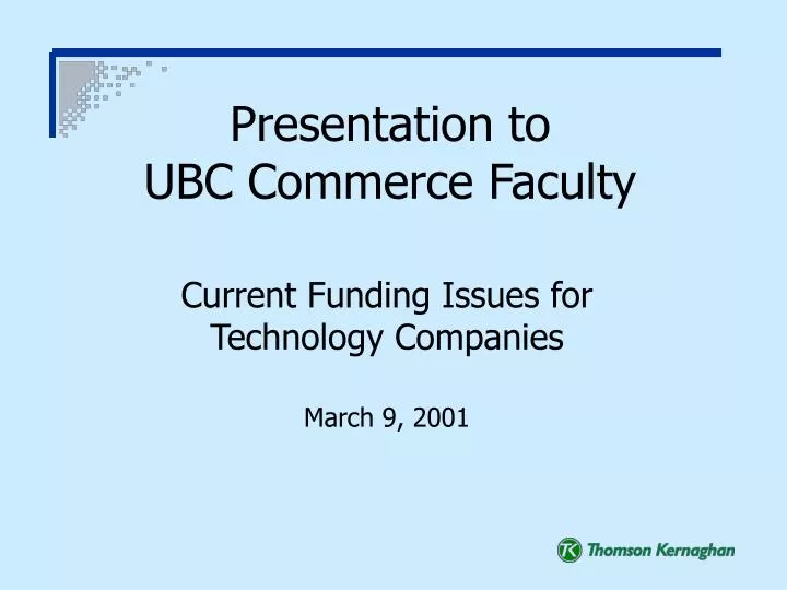 presentation to ubc commerce faculty