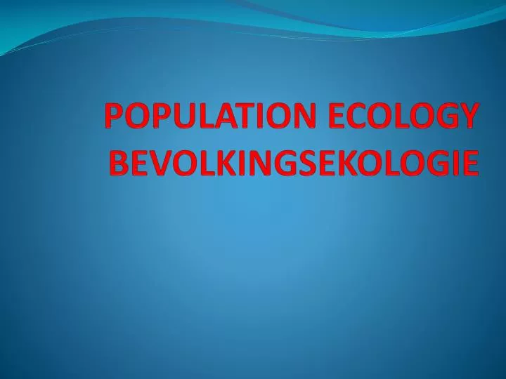 population ecology bevolkingsekologie