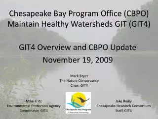 Chesapeake Bay Program Office (CBPO) Maintain Healthy Watersheds GIT (GIT4)