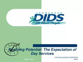 Realizing Potential: The Expectation of Day Services