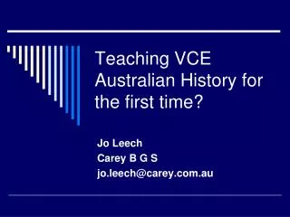 Teaching VCE Australian History for the first time?