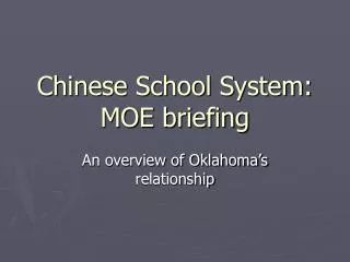Chinese School System: MOE briefing