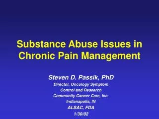 Substance Abuse Issues in Chronic Pain Management