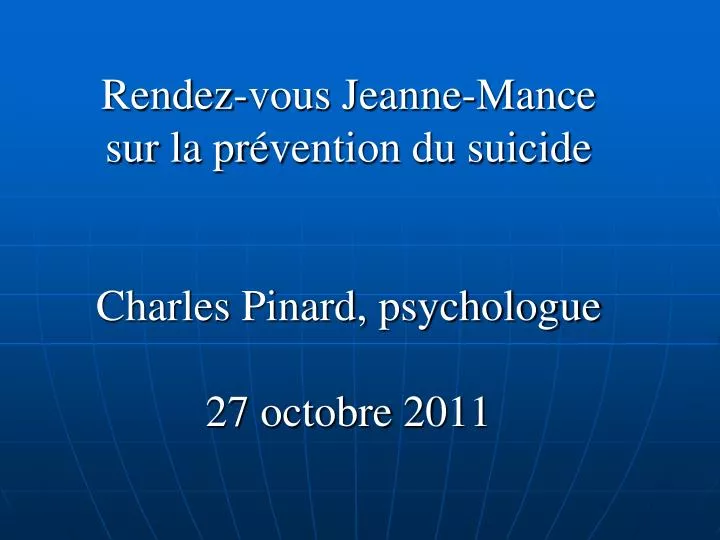 rendez vous jeanne mance sur la pr v ention du suicide charles pinard psychologue 27 octobre 2011