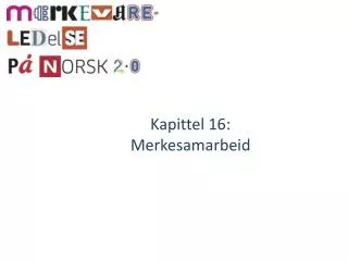kapittel 16 merkesamarbeid
