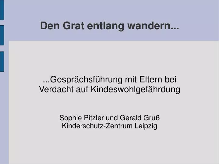 den grat entlang wandern