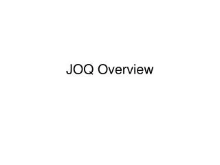 JOQ Overview