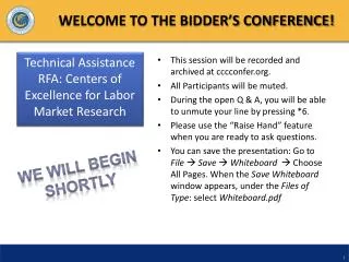 WELCOME TO THE BIDDER’S CONFERENCE!