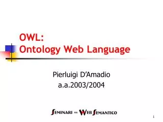 OWL: Ontology Web Language