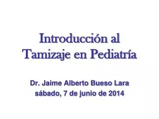 introducci n al tamizaje en pediatr a