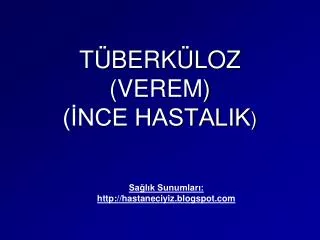 t berk loz verem nce hastalik