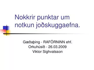 nokkrir punktar um notkun jo skuggaefna