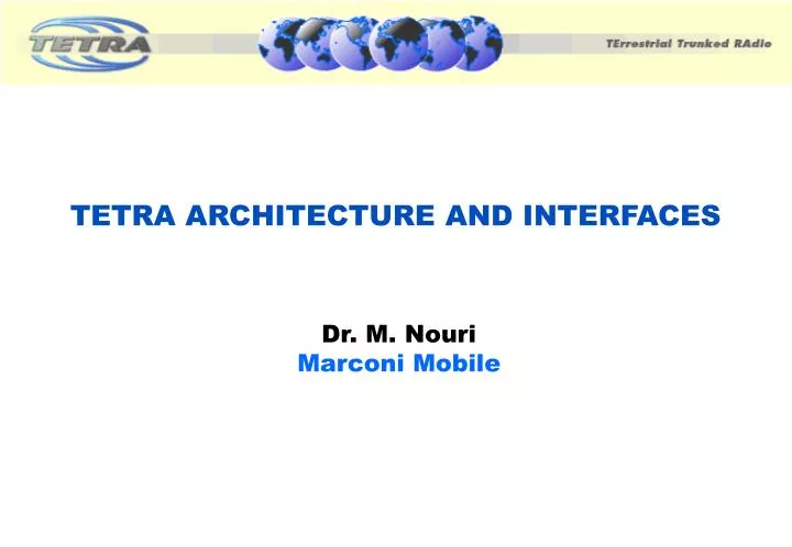 tetra architecture and interfaces