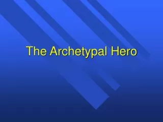 the archetypal hero