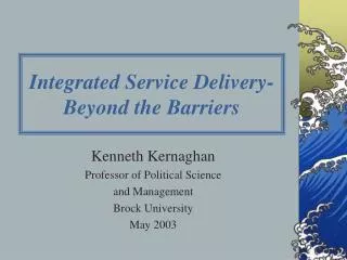 Integrated Service Delivery- Beyond the Barriers