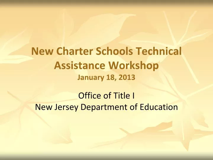 new charter schools technical assistance workshop january 18 2013