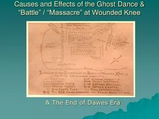 Causes and Effects of the Ghost Dance &amp; “Battle” / “Massacre” at Wounded Knee