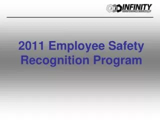 2011 Employee Safety Recognition Program