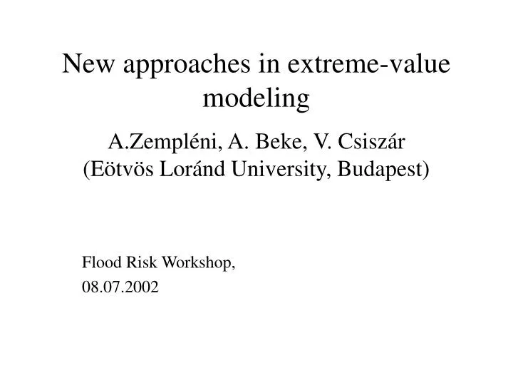 new approaches in extreme value modeling