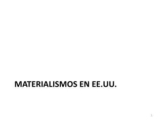 materialismos en ee uu