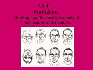 Unit 1. Portraiture.