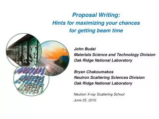 Proposal Writing: Hints for maximizing your chances for getting beam time