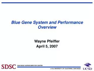 Blue Gene System and Performance Overview