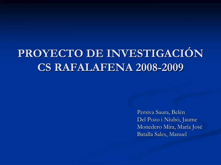 proyecto de investigaci n cs rafalafena 2008 2009