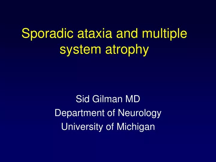 sporadic ataxia and multiple system atrophy