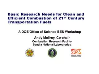 Basic Research Needs for Clean and Efficient Combustion of 21 st Century Transportation Fuels