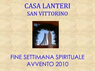 FINE SETTIMANA SPIRITUALE AVVENTO 2010