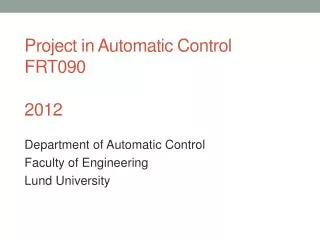 Project in Automatic Control FRT090 2012