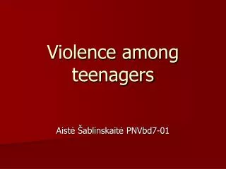 Violence among teenagers