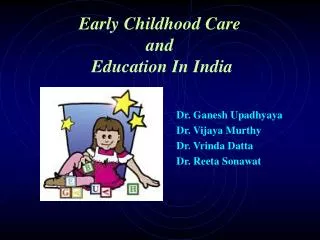 Early Childhood Care and Education In India