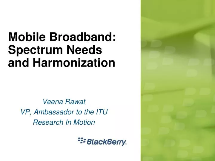 mobile broadband spectrum needs and harmonization