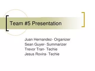Team #5 Presentation
