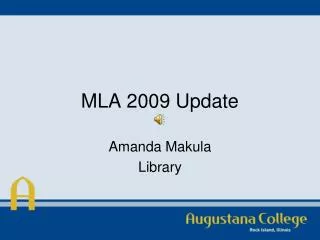 MLA 2009 Update