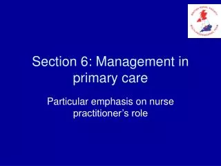 Section 6: Management in primary care