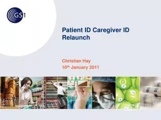 Patient ID Caregiver ID Relaunch