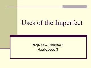 Uses of the Imperfect