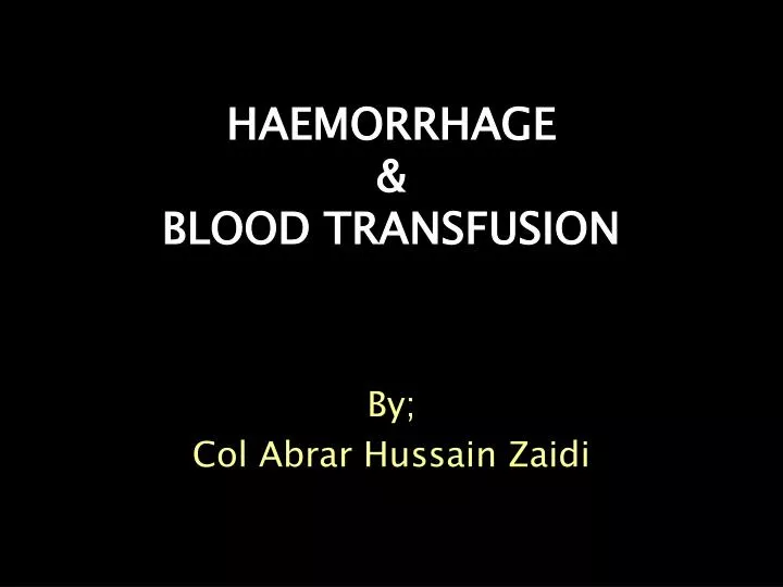 haemorrhage blood transfusion