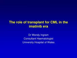 The role of transplant for CML in the imatinib era