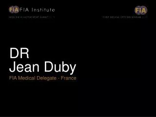 DR Jean Duby FIA Medical Delegate - France
