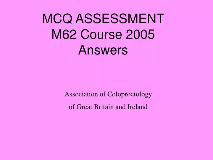 mcq assessment m62 course 2005 answers