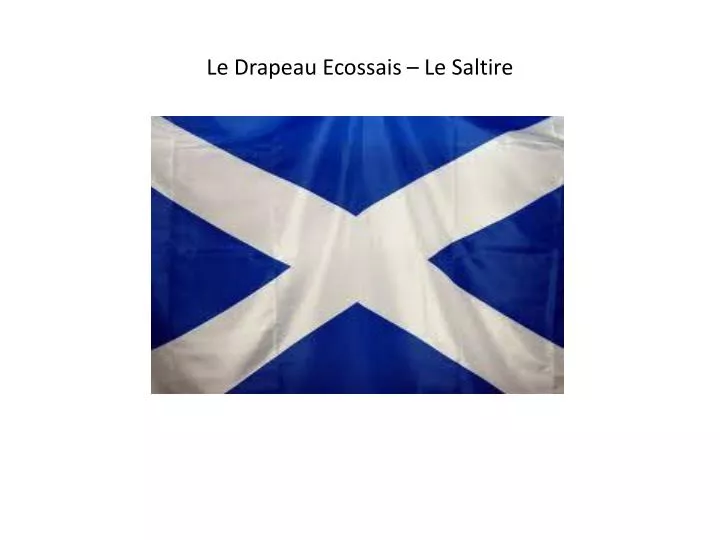 le drapeau ecossais le saltire