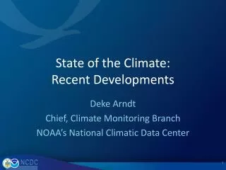 State of the Climate: Recent Developments