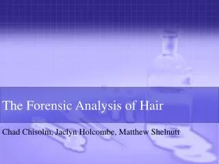 The Forensic Analysis of Hair